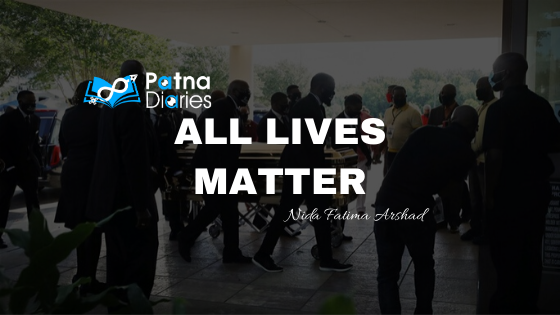 ALL LIVES MATTER Patna Diaries