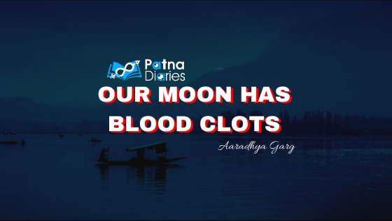 Our Moon Has Blood Clots Book Review Patna Diaries