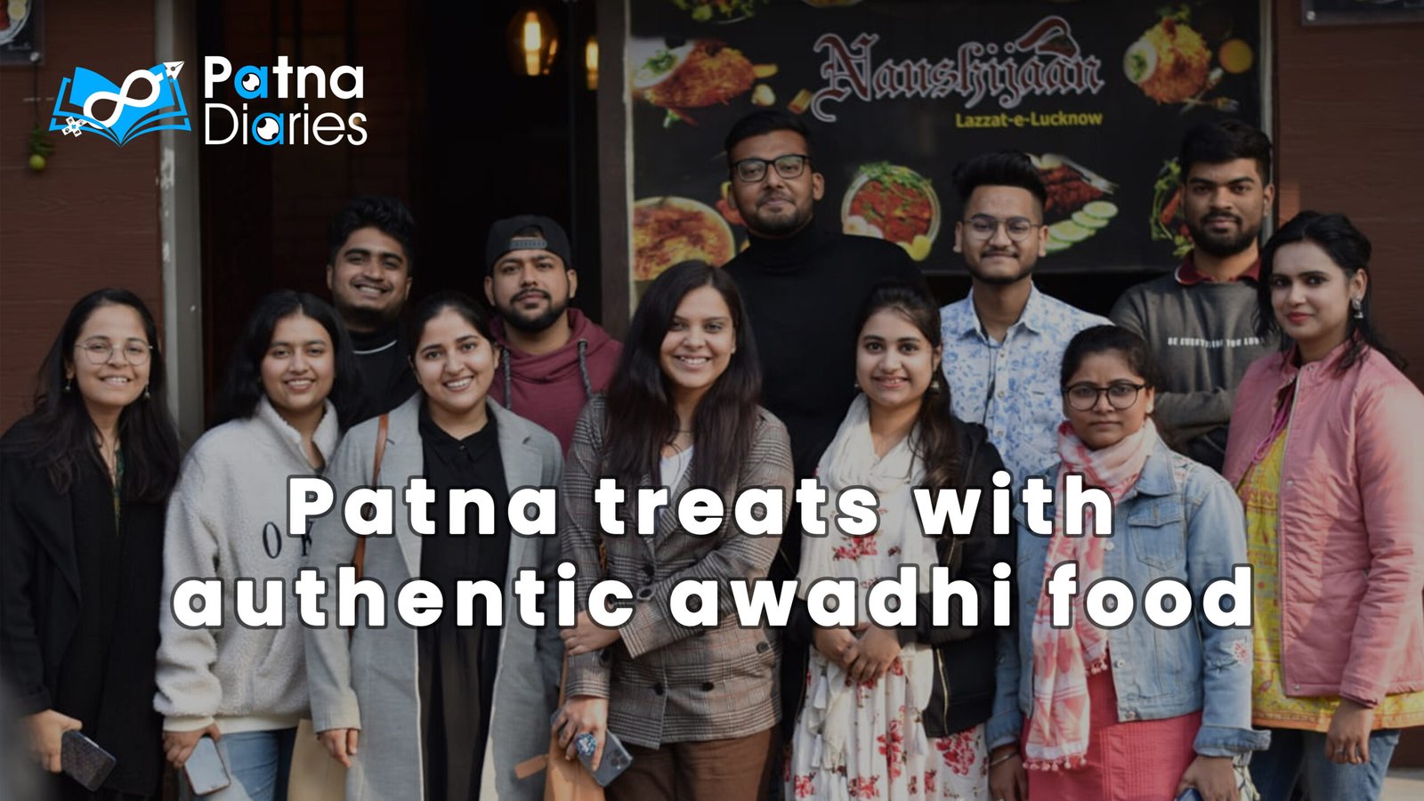 Patna treats with authentic awadhi food - Patna Diaries